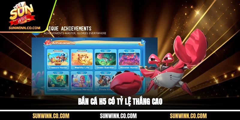 Bắn cá H5 có tỷ lệ thắng cao