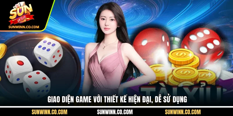 Giao diện game với thiết kế hiện đại, dễ sử dụng