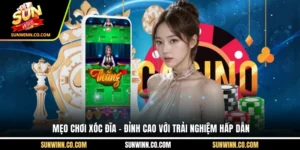 Mẹo Chơi Xóc Đĩa - Đỉnh Cao Với Trải Nghiệm Hấp Dẫn