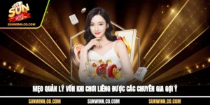 Mẹo Quản Lý Vốn Khi Chơi Liêng Được Các Chuyên Gia Gợi Ý